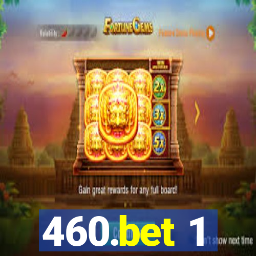 460.bet 1